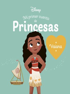 cover image of Vaiana. Mi primer cuento de princesas